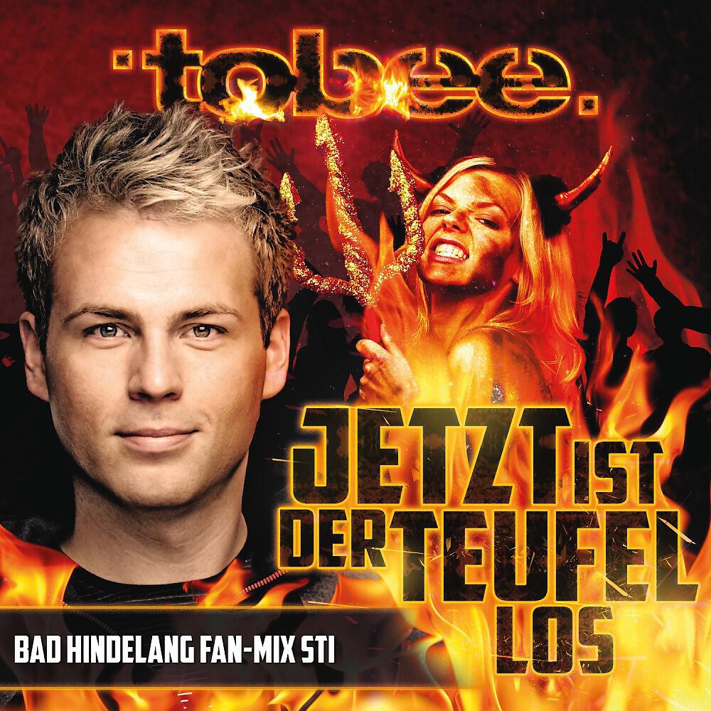 Tobee - Jetzt ist der Teufel los (Bad Hindelang Fan-Mix Sti)