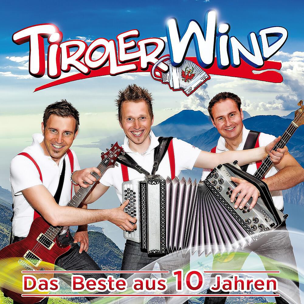 Tiroler Wind - Tiroler Berge, meine Steirische und Du