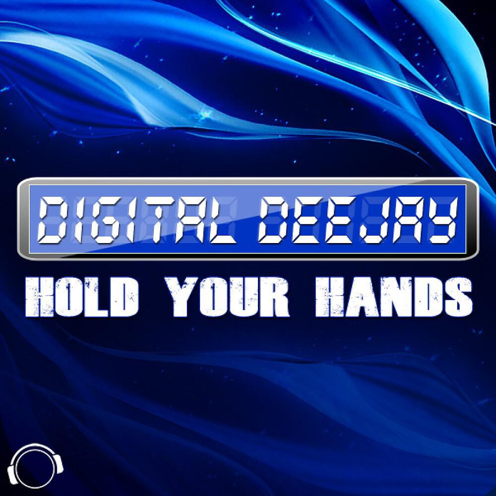 Digital Deejay - Hold Your Hands (Luke Vegas Dirty Dutch Remix)