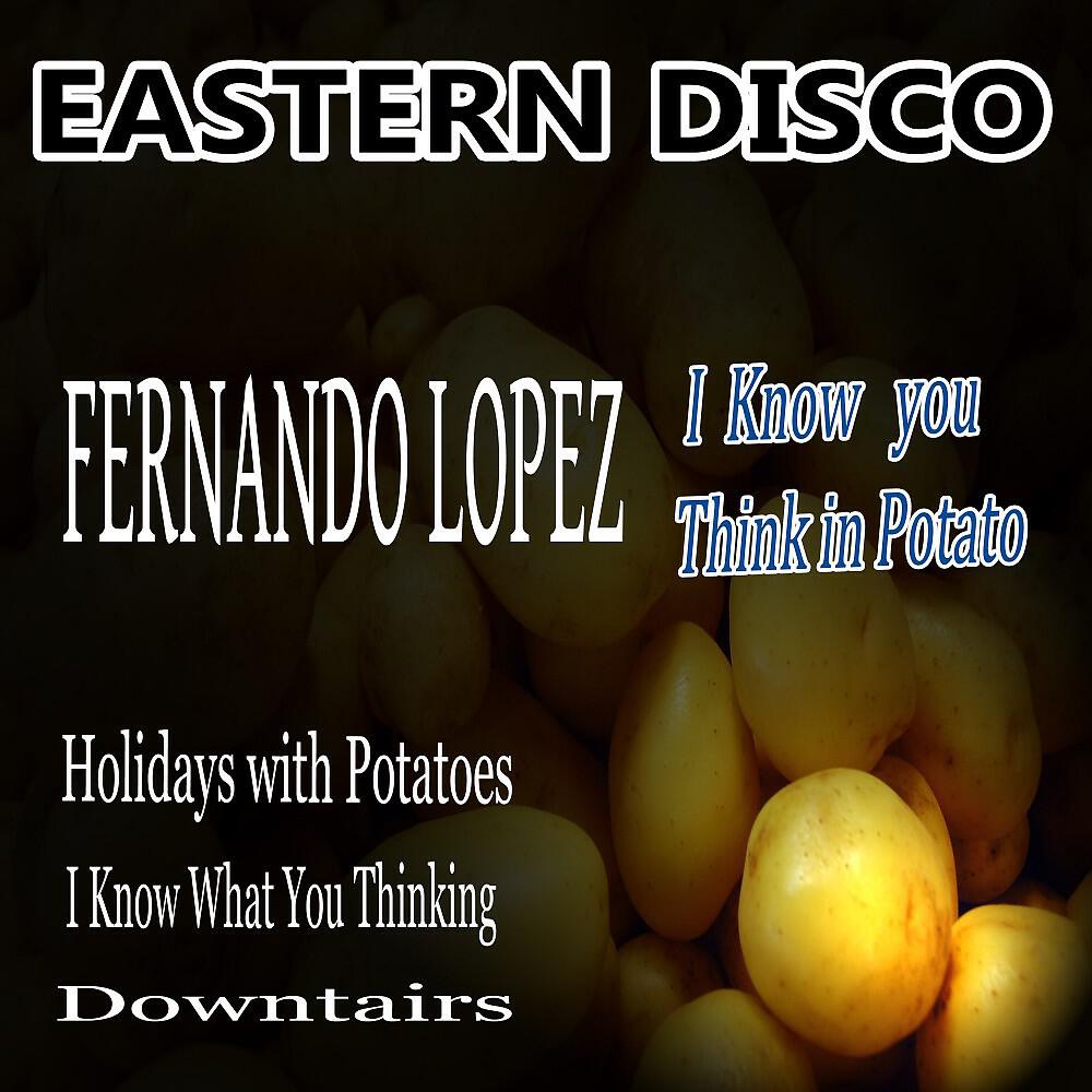 Fernando Lopez - Holidays with Potatoes