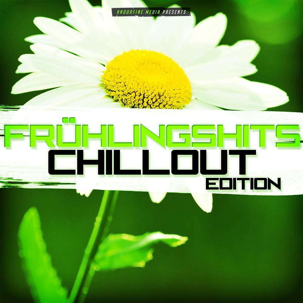 Постер альбома Frühlingshits - Chillout Edition