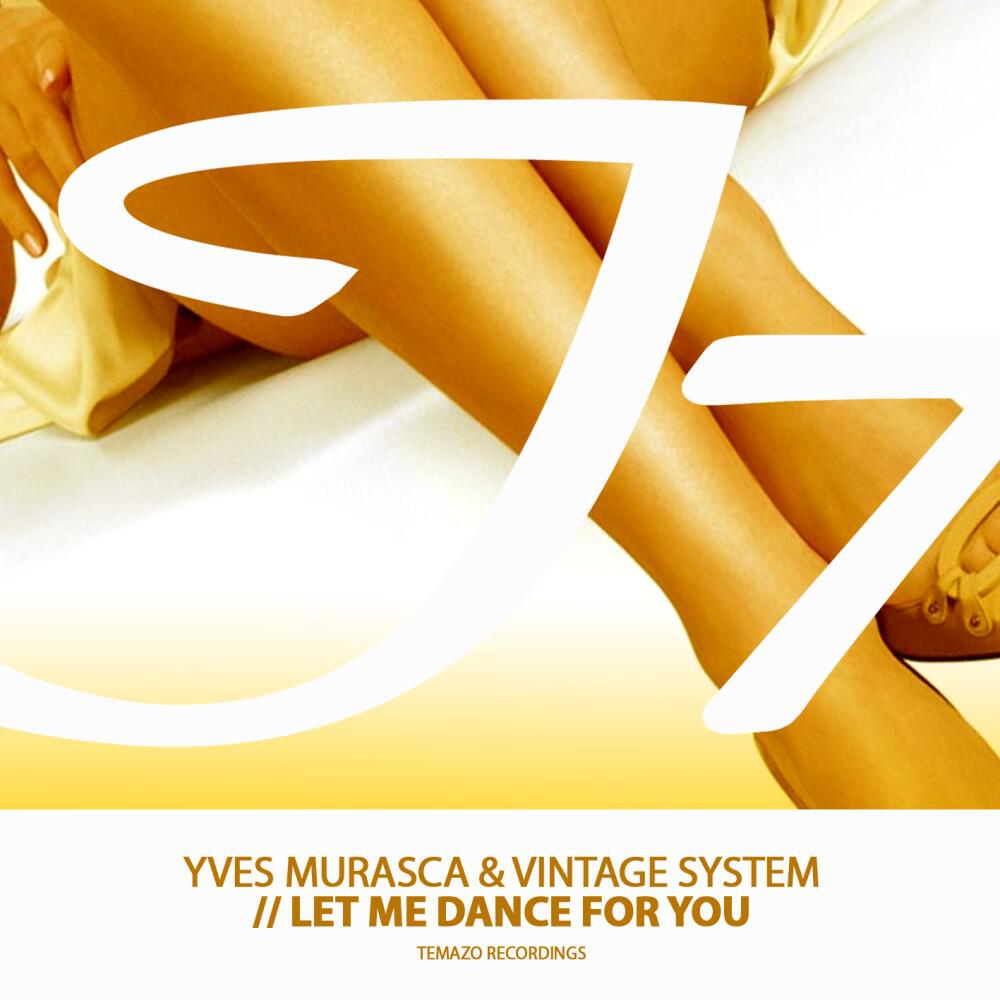 Yves Murasca & Vintage System - Let Me Dance for You (Shadow Stars Remix)