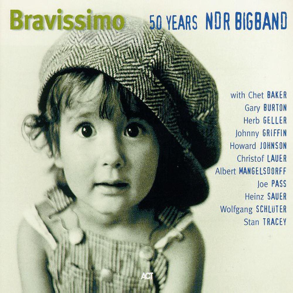Постер альбома Bravissimo - 50 Years Ndr Bigband
