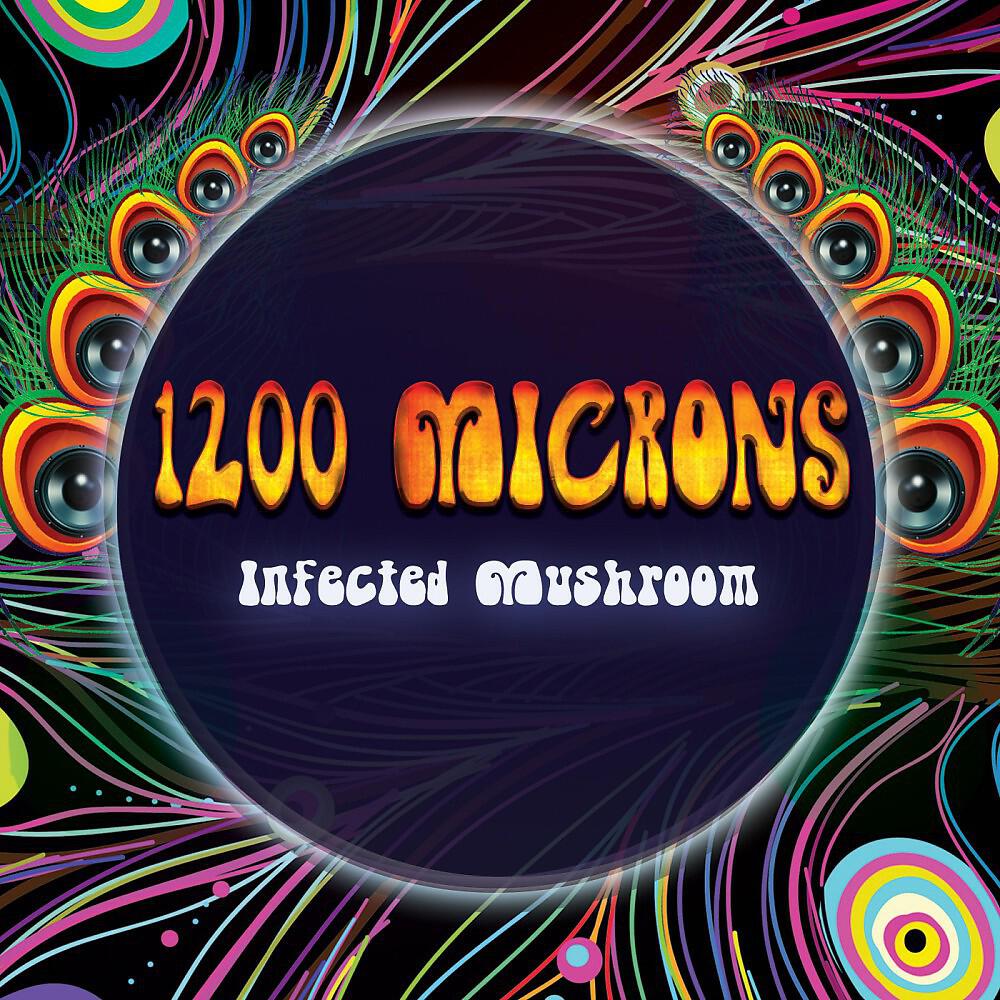 1200 Microns - Magic Mushroom Trip (Original Mix)