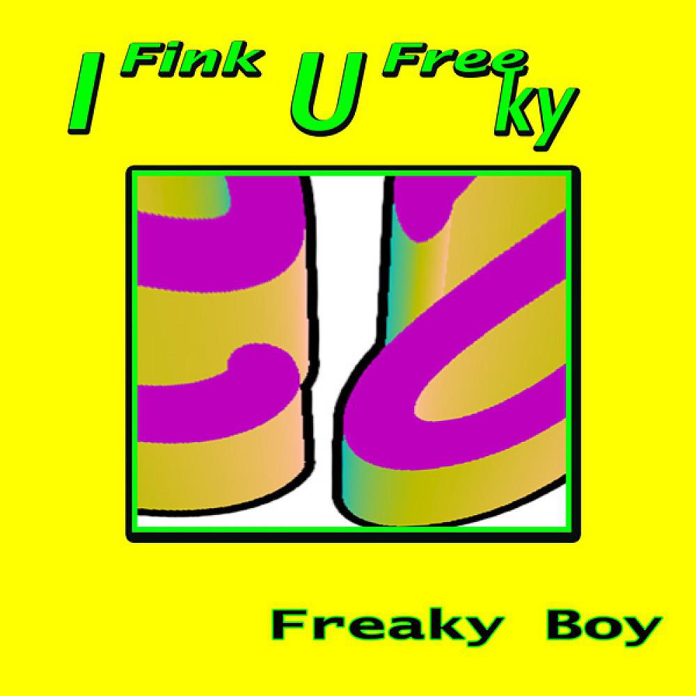 Freaky Boy - Freaky Like Me