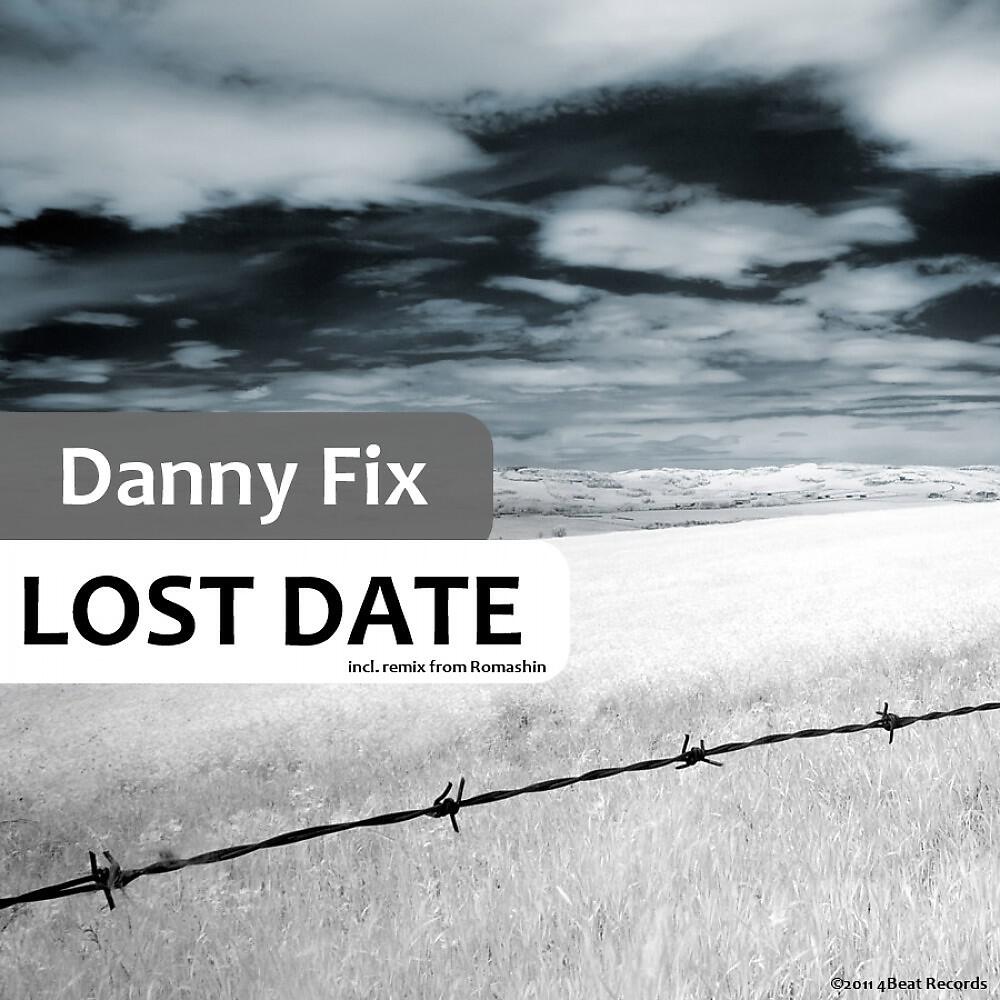 Danny Fix - Lost Date (Original Mix)