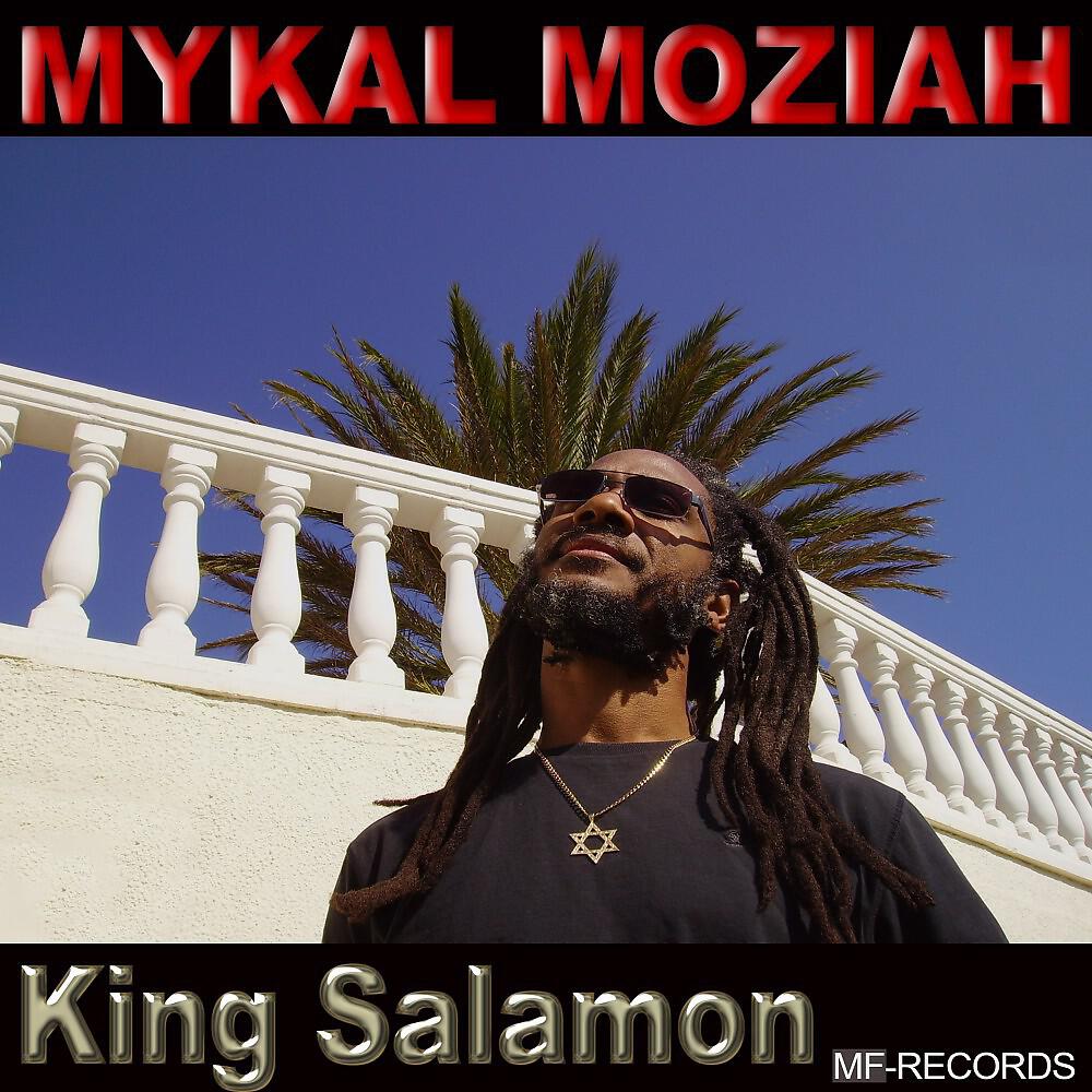 Mykal Moziah - King Salamon
