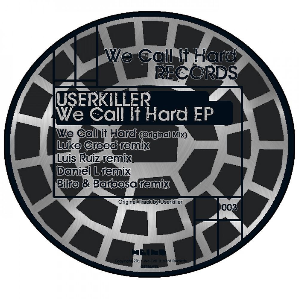 Userkiller - We Call It Hard (Daniel L Remix)