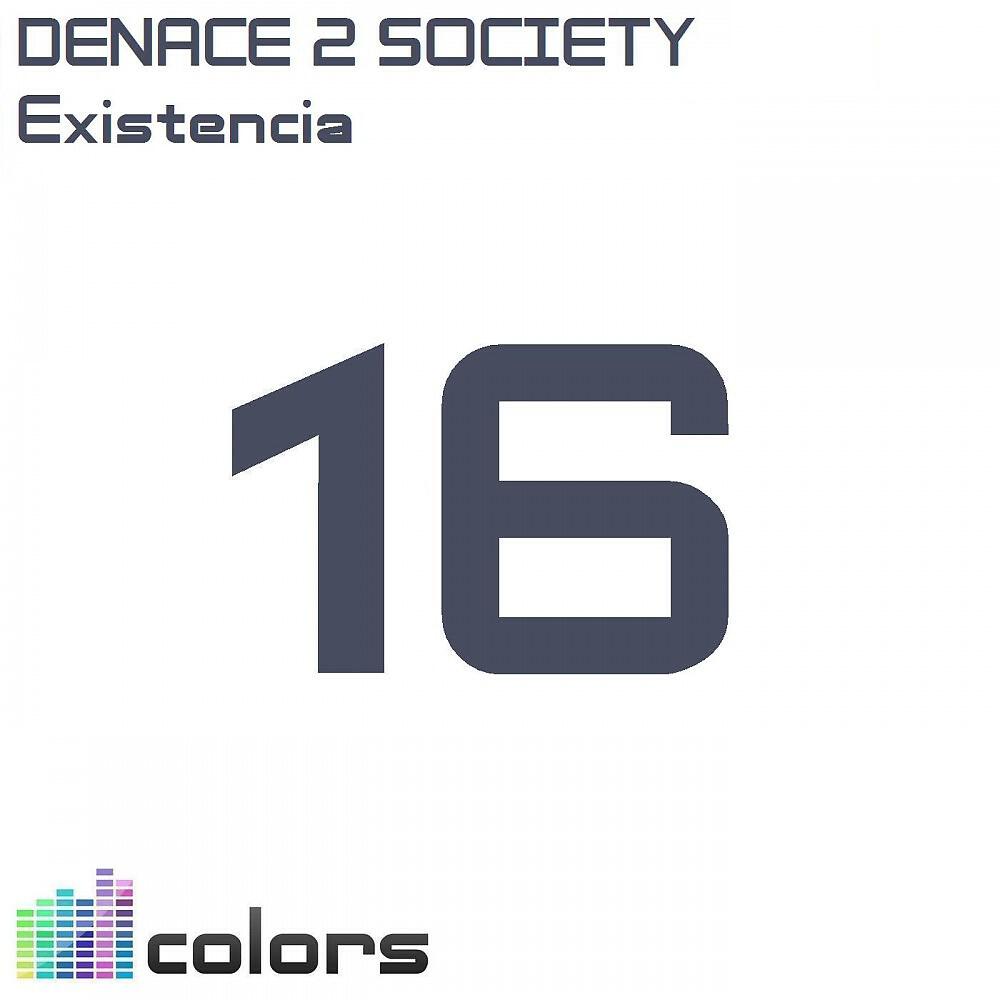Denace 2 Society - Existencia (Club Mix)