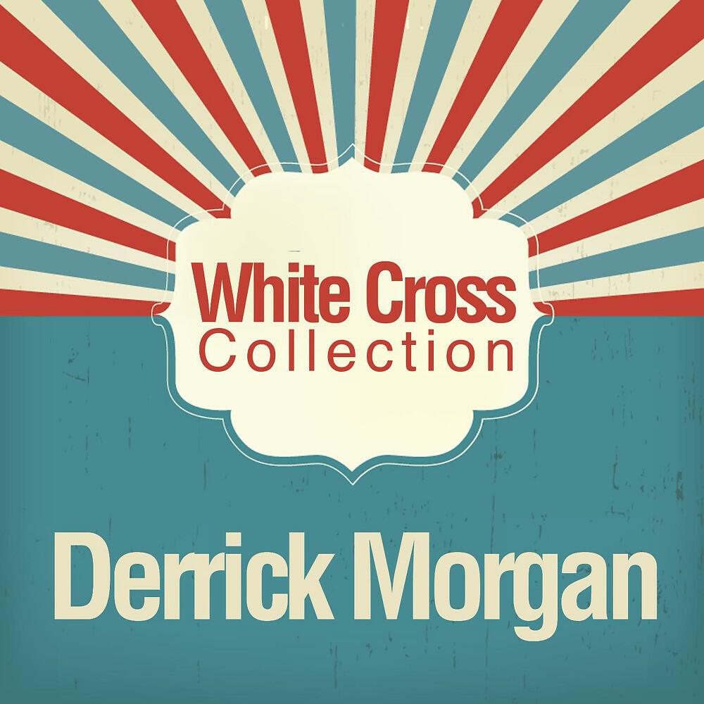Derrick Morgan & His Group with Duke Reid - Lover Boy