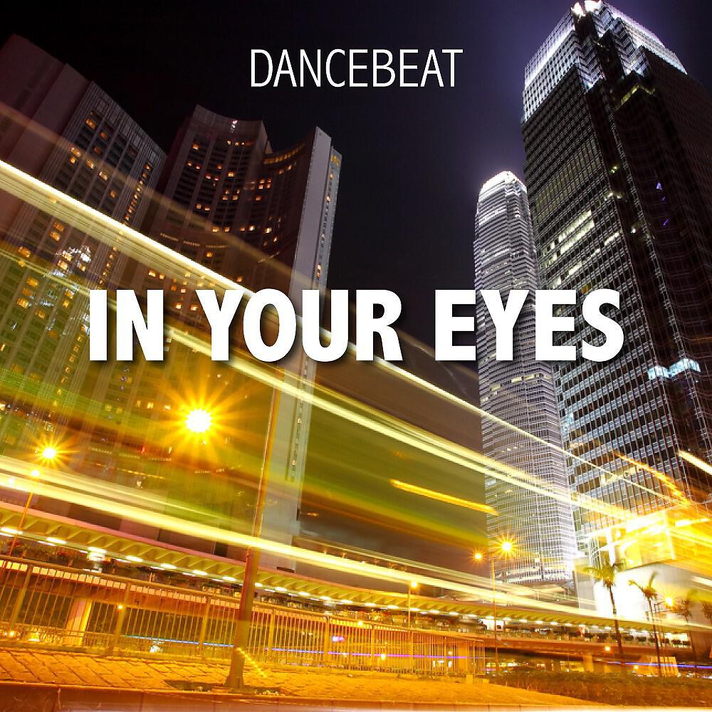 Dancebeat - In Your Eyes (Part 2)