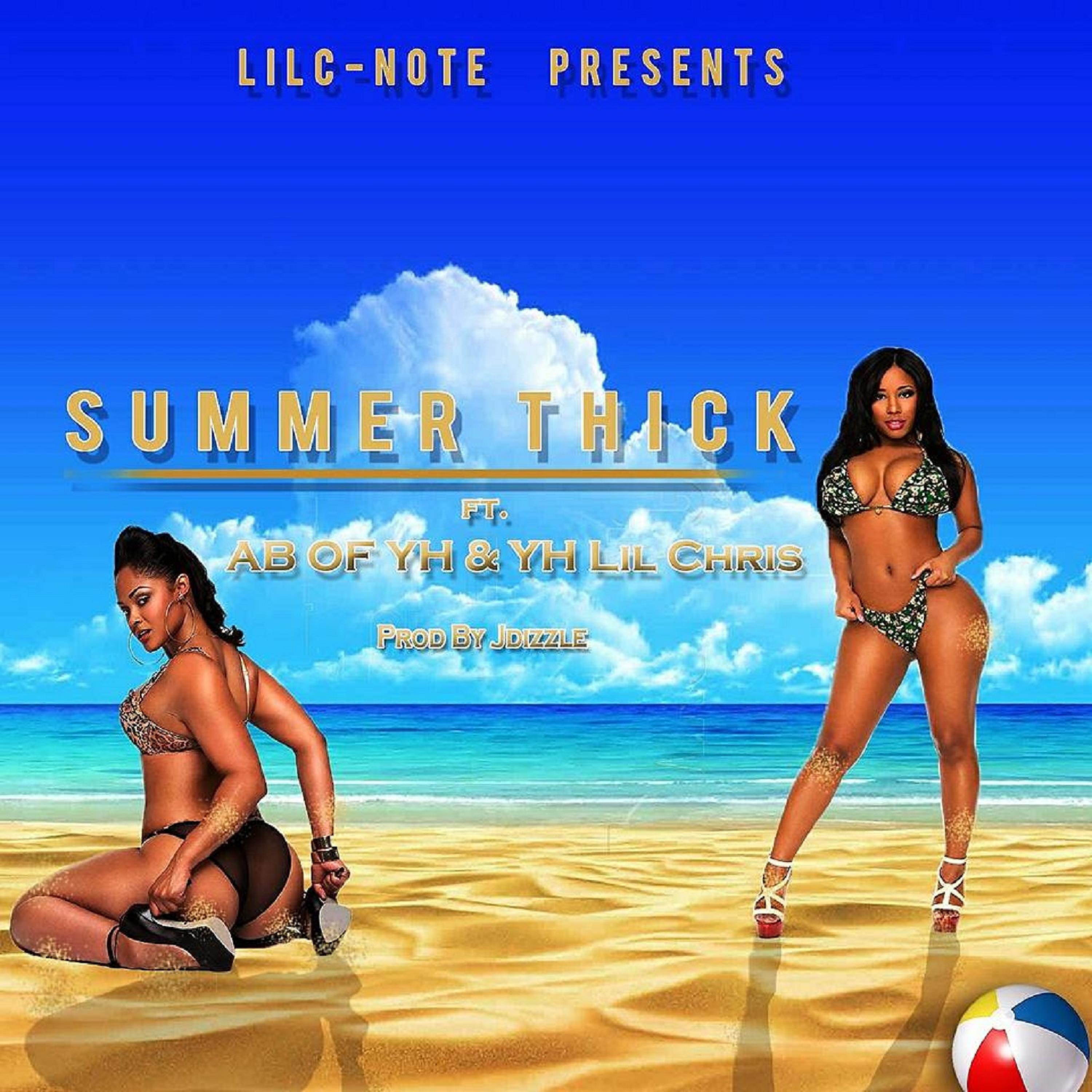 Постер альбома Summer Thick (feat. AB & Lil Chris)