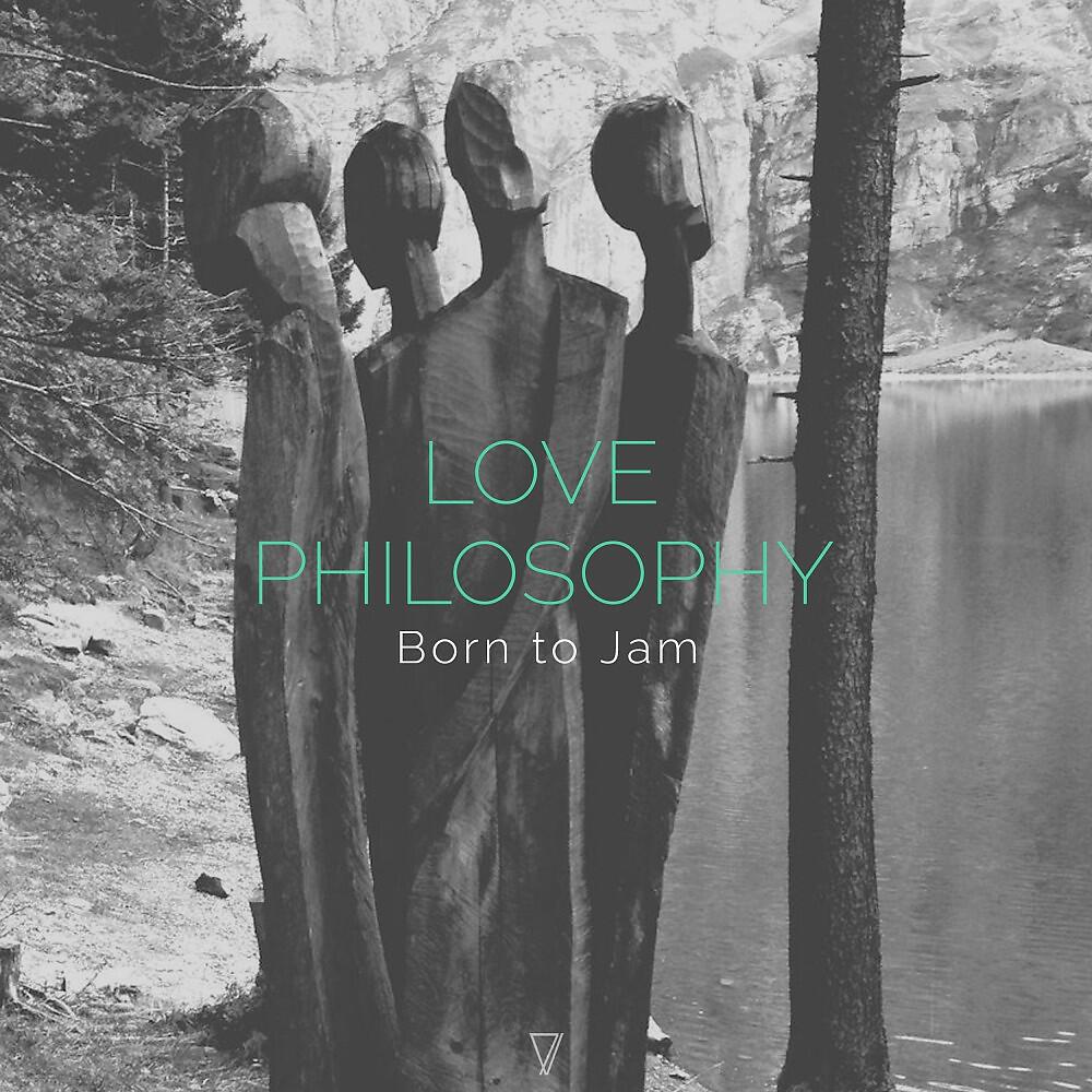 Born To Jam - Love Philosophy (Sasse Remix)