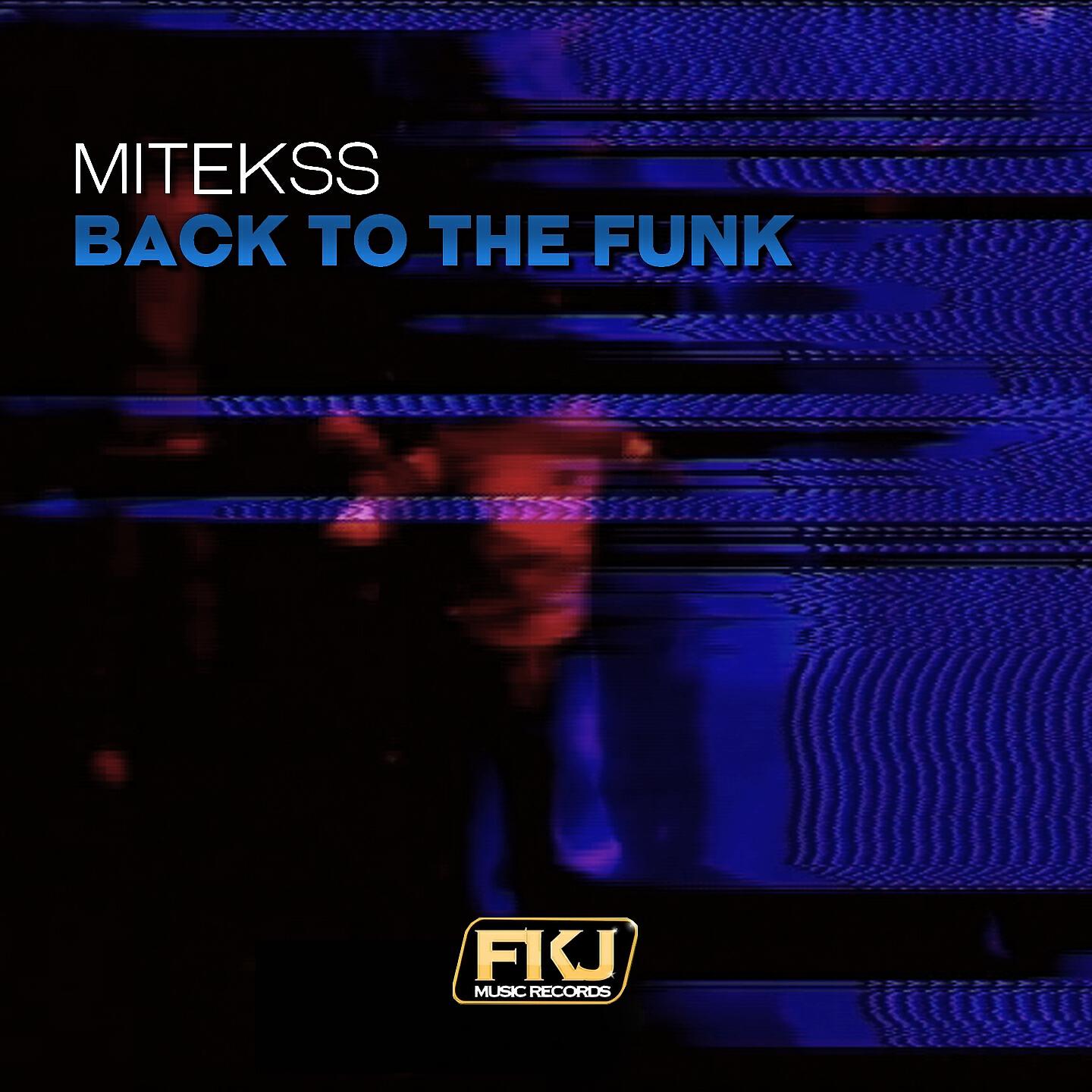 Mitekss - Back to the Funk (Leonardo Kirling Remix)