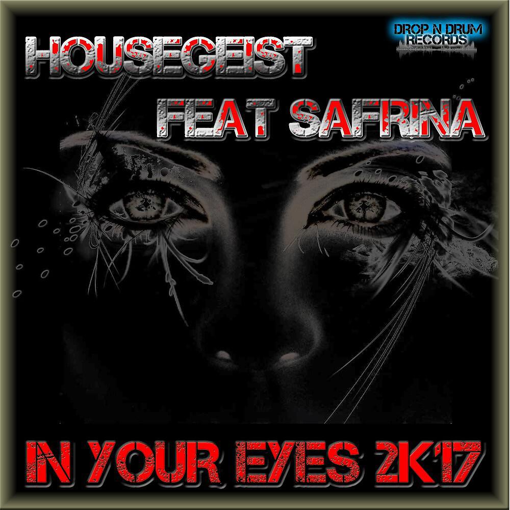 Housegeist - In Your Eyes 2k17 (2013 Extended Mix)