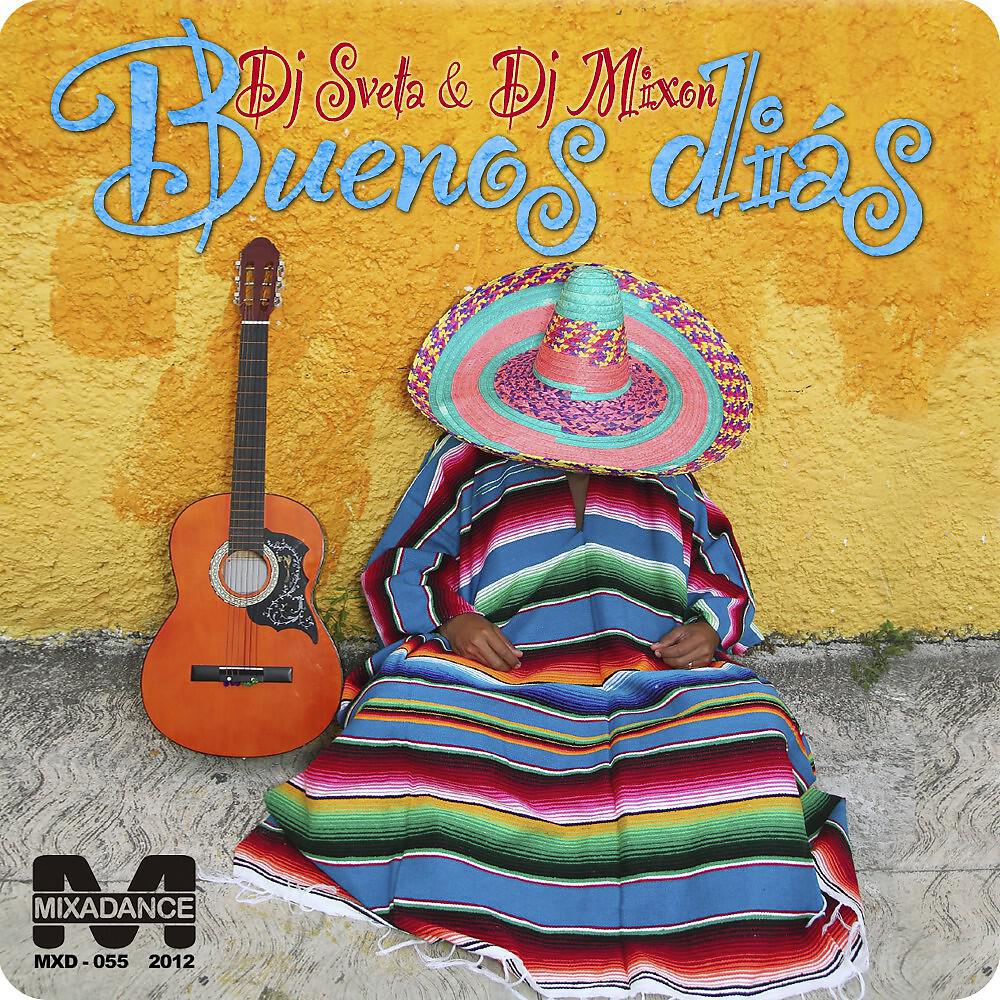 DJ Mixon & DJ Sveta - Buenos Dias