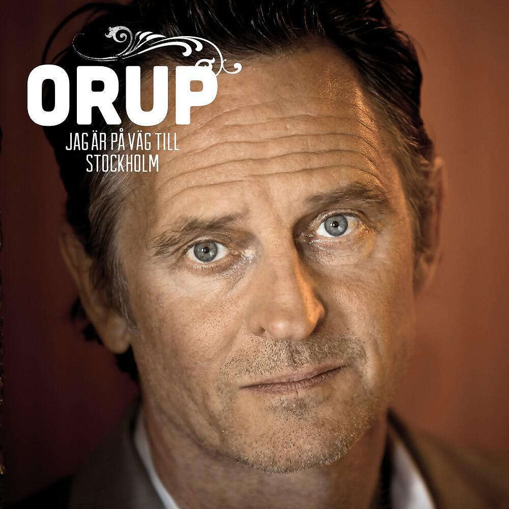 Orup - Jag är på väg till Stockholm