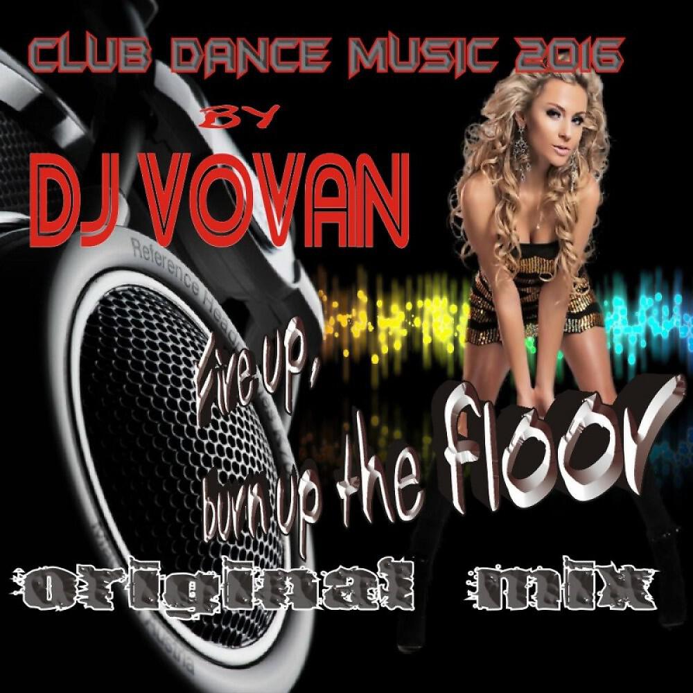 DJ Vovan - Fire up burn up the floor