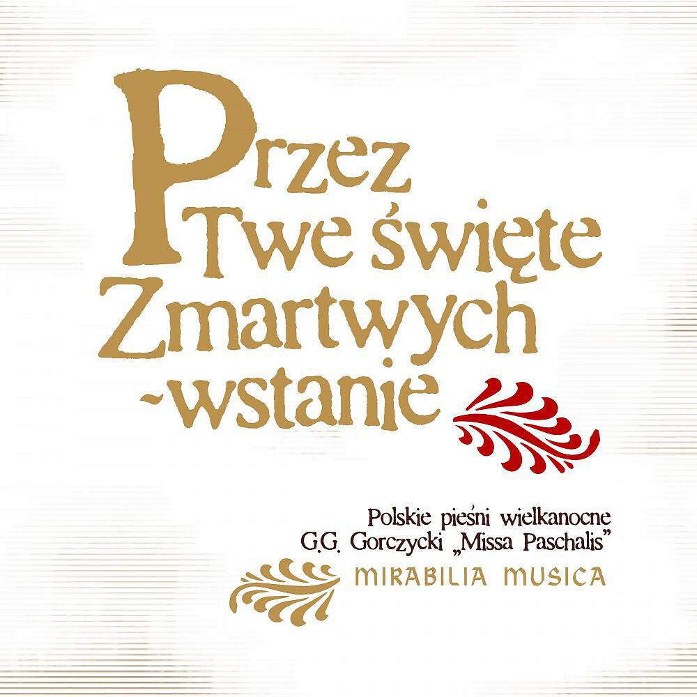Mirabilia Musica - Chrystus Zmartwychwstan jest