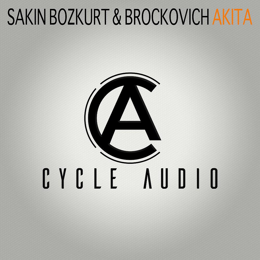 Sakin Bozkurt & Brockovich - Akita (Club Mix)