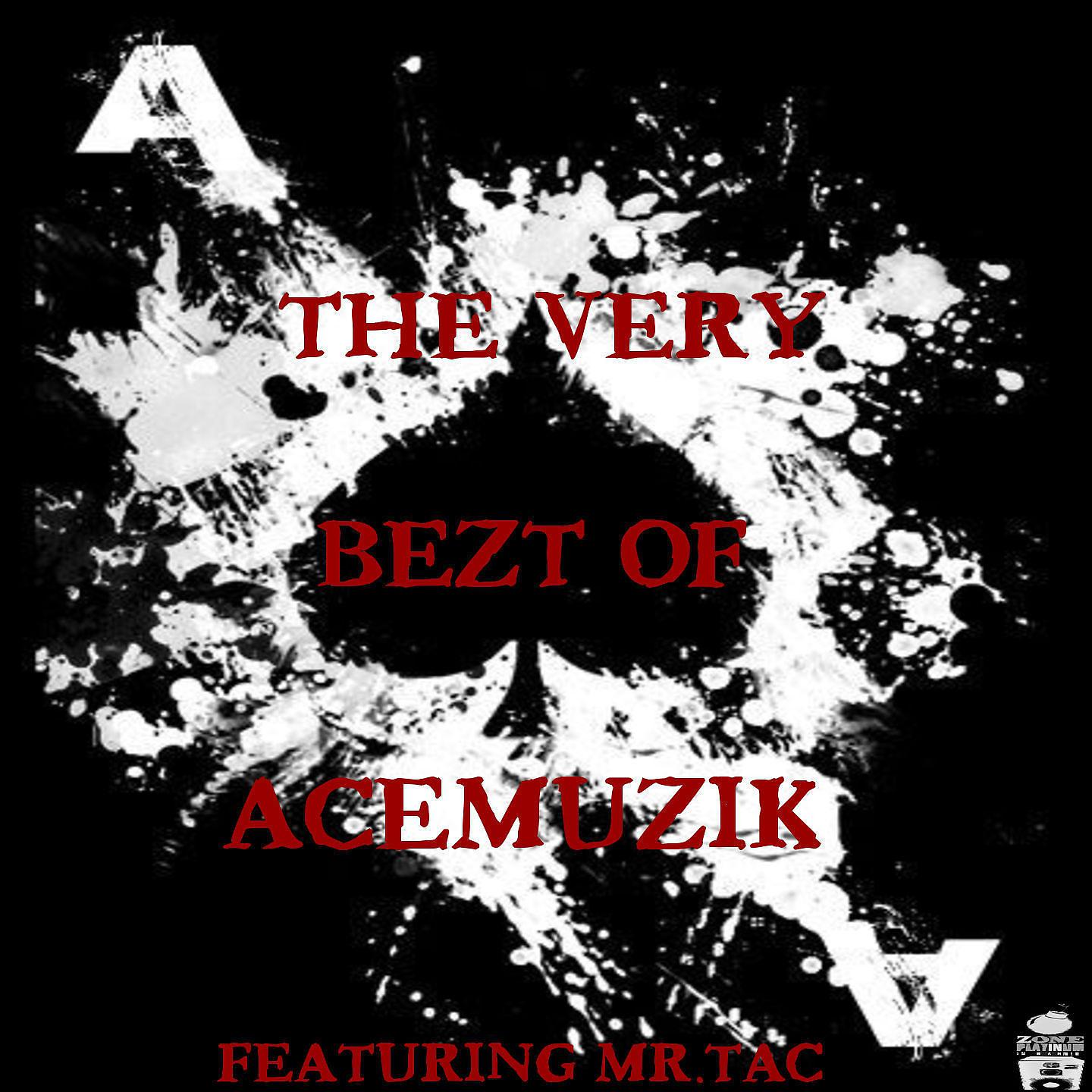 Постер альбома The Very Bezt of Acemuzik