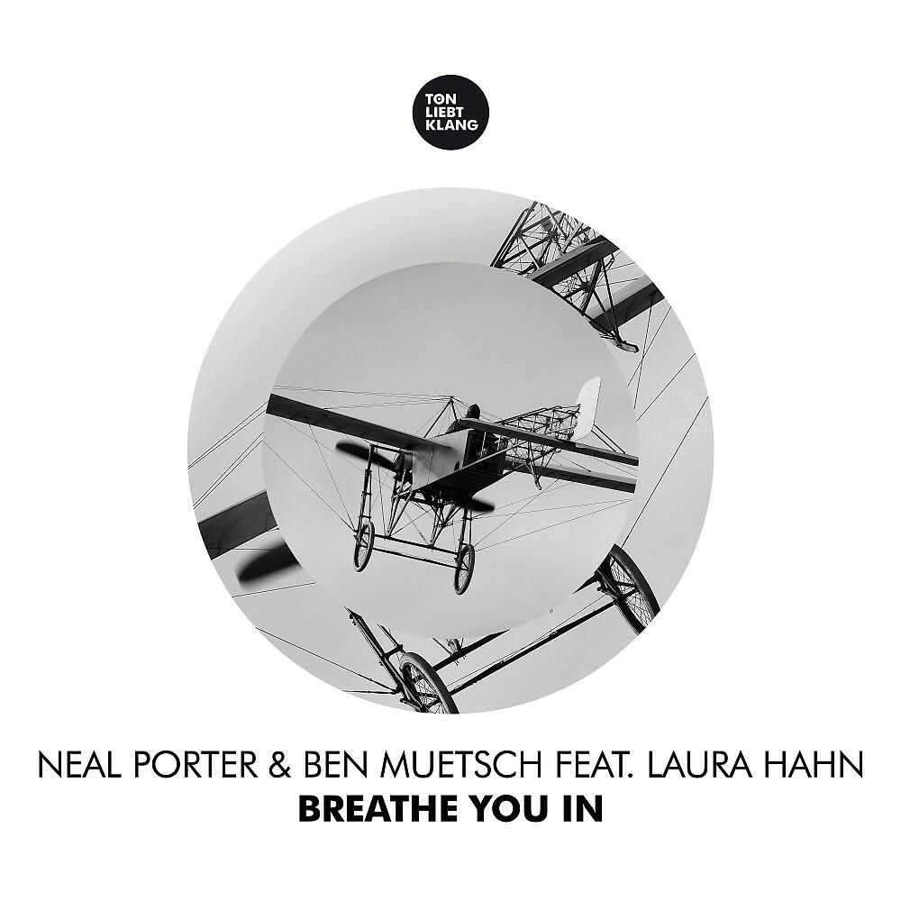 Neal Porter - Breathe You In (Moritz Hofbauer Remix)