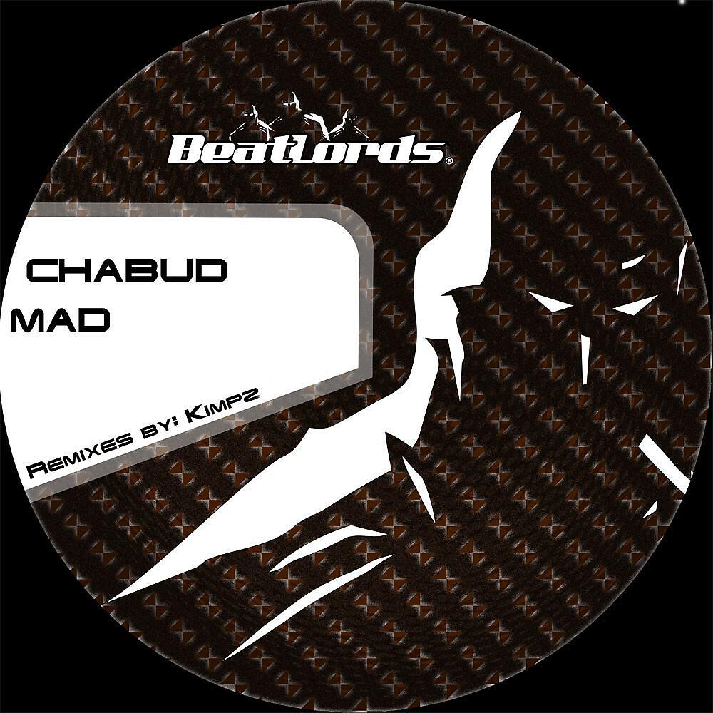 Chabud - Mad (Kimpz Remix)