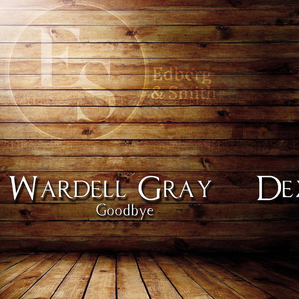 Wardell Gray & Dexter Gordon - Swootie Patootie (Original Mix)