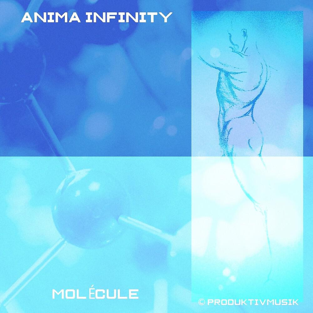 Anima Infinity - Molécule, Pt. 5