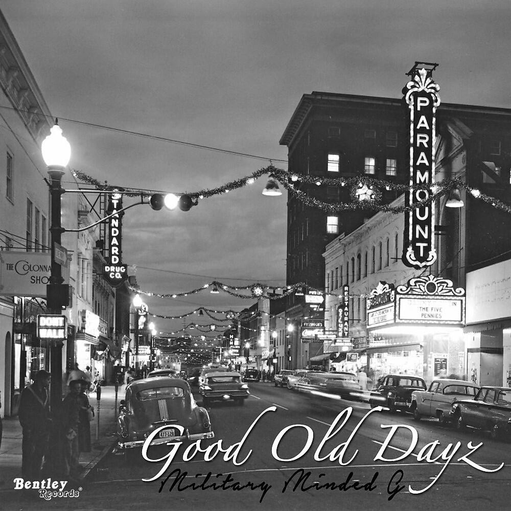 Military Minded G - Good Old Dayz