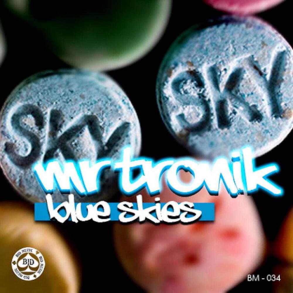 Mr Tronik - Blue Skies (Jangatha Remix)