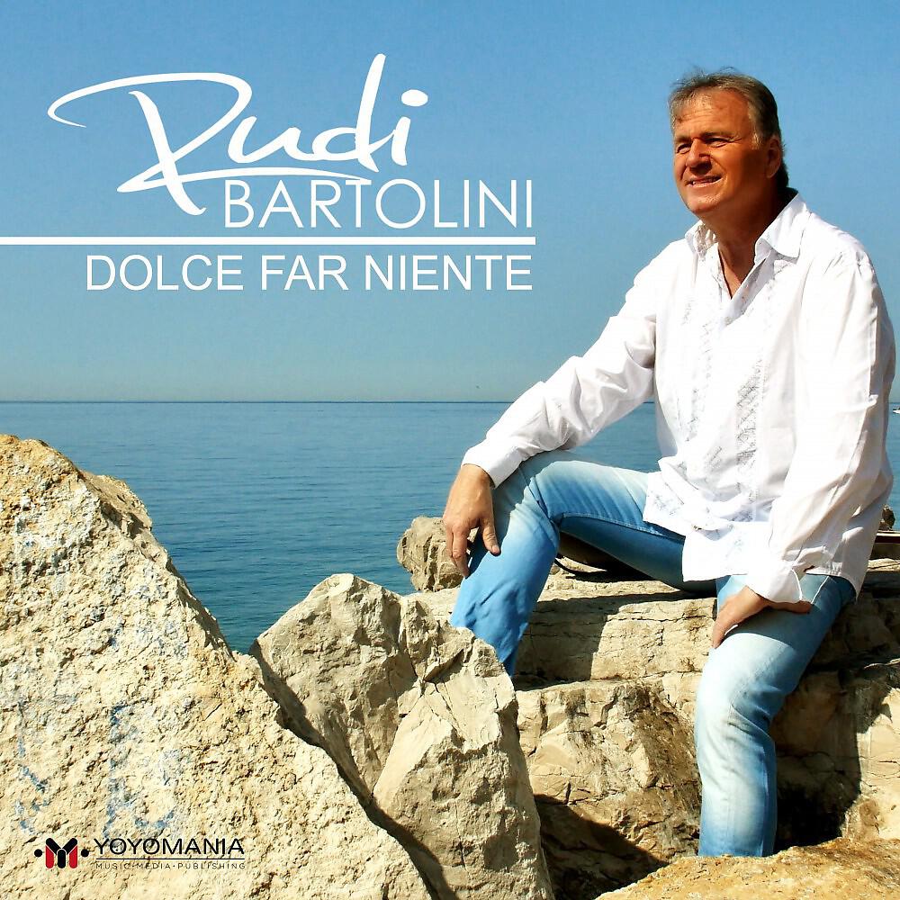 Rudi Bartolini - Dolce Far Niente