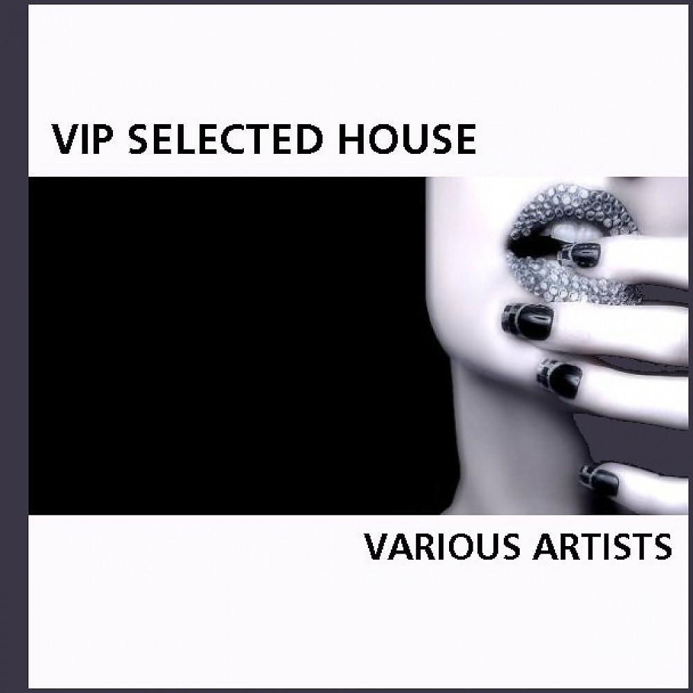 Постер альбома V I P Selected House