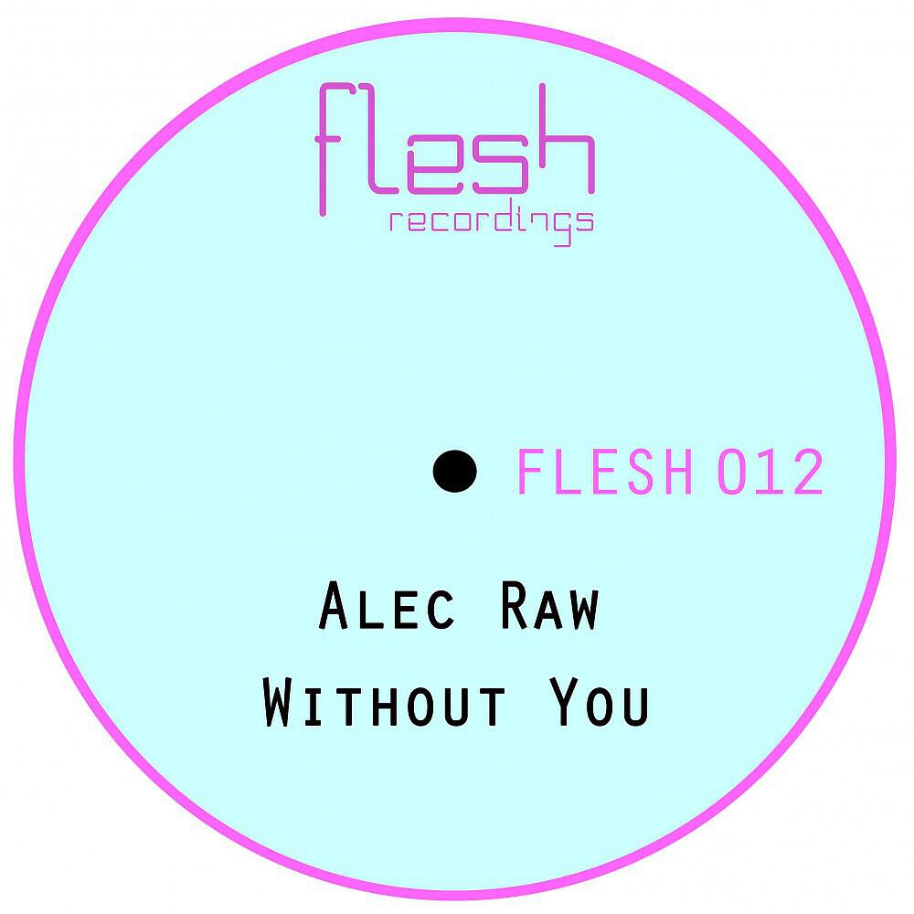 Alec Raw - Without You