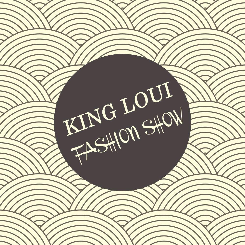 King Loui - Fashion Show (Catwalk Mix)