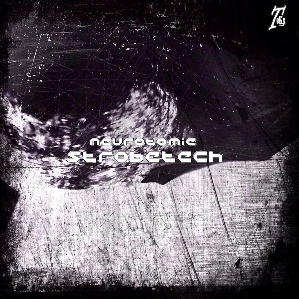 Strobetech - Neurotomie (Fabrice Torricella Lobotomie Remix)