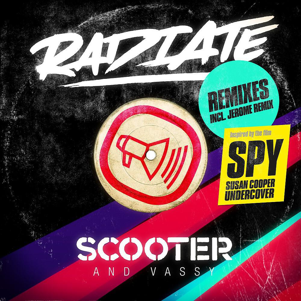 Scooter - Radiate (SPY Version) [Jerome Remix]
