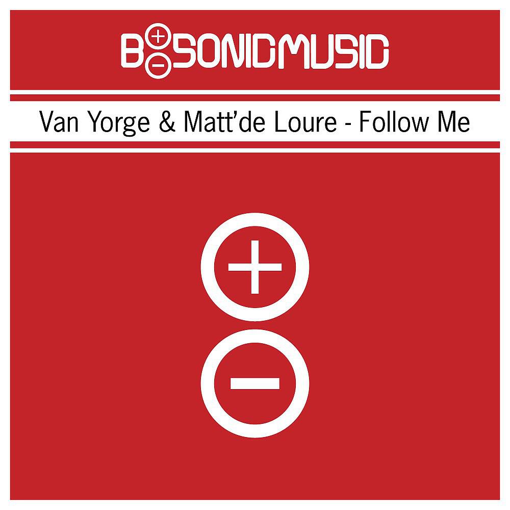 Van Yorge & Matt'de Loure - Follow Me (The Pulsarix Remix)