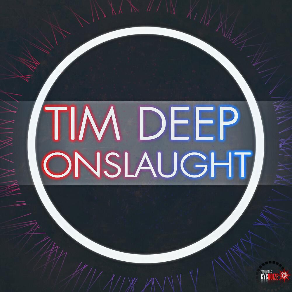 TIM DEEP - Onslaught