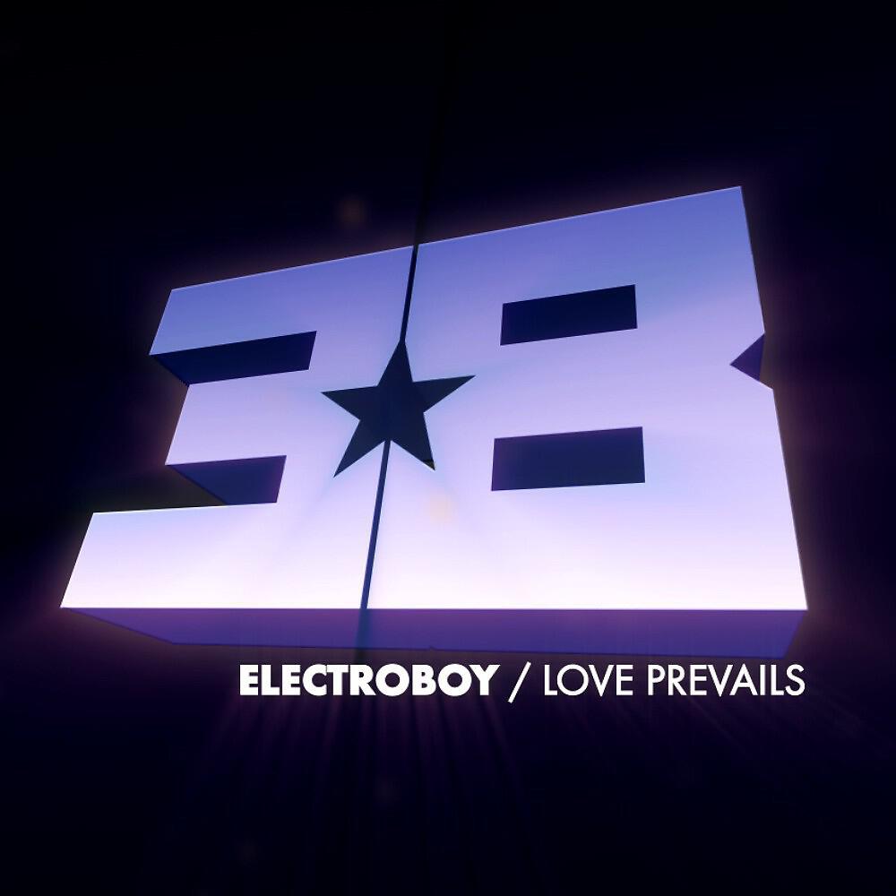 Electroboy - Love Prevails (Original Mix)