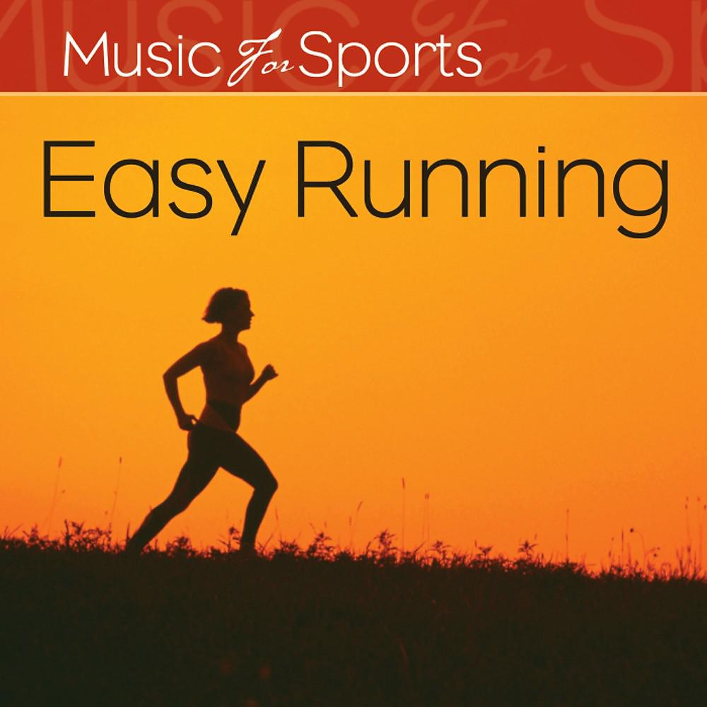 Постер альбома Music for Sports: Easy Running (120 - 135)