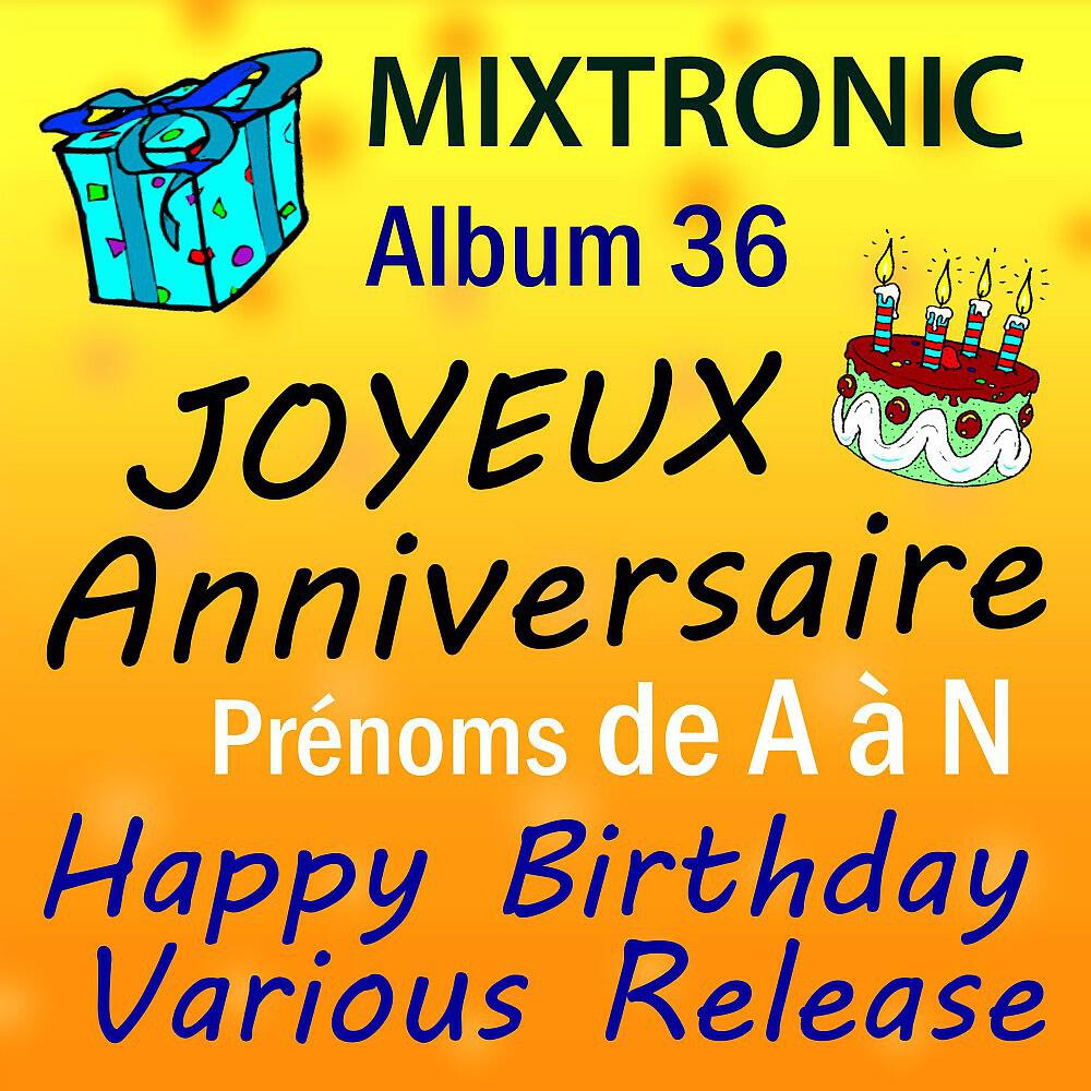 Mixtronic - Joyeux Anniversaire Jérémy