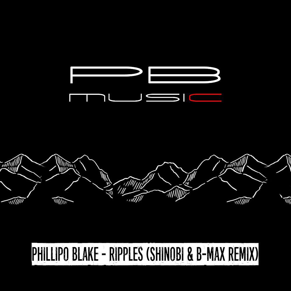 Phillipo Blake - Ripples (Shinobi & B-Max Remix)