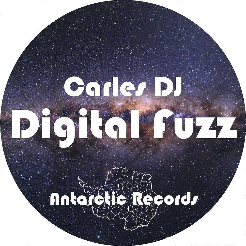 Carles DJ - Digital Fuzz