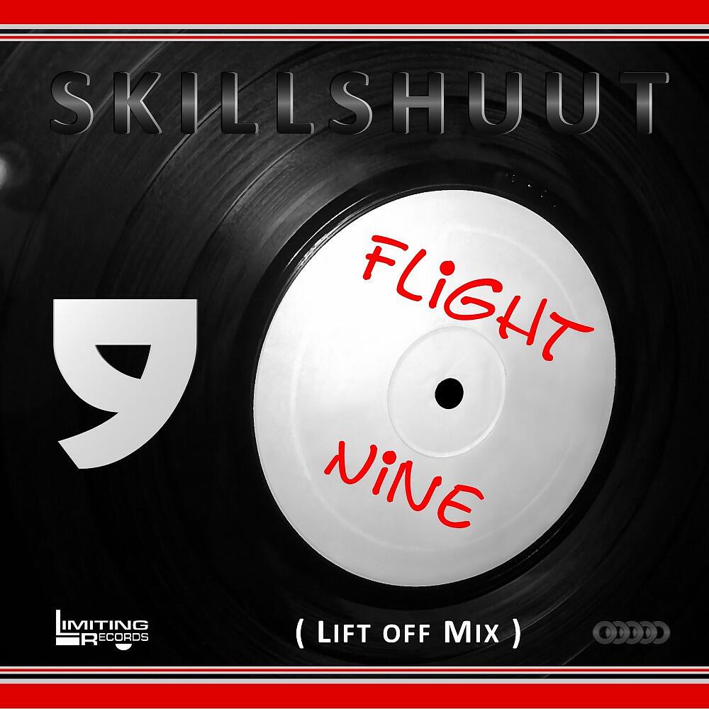 Skillshuut - Flight Nine (Lift Off Mix)