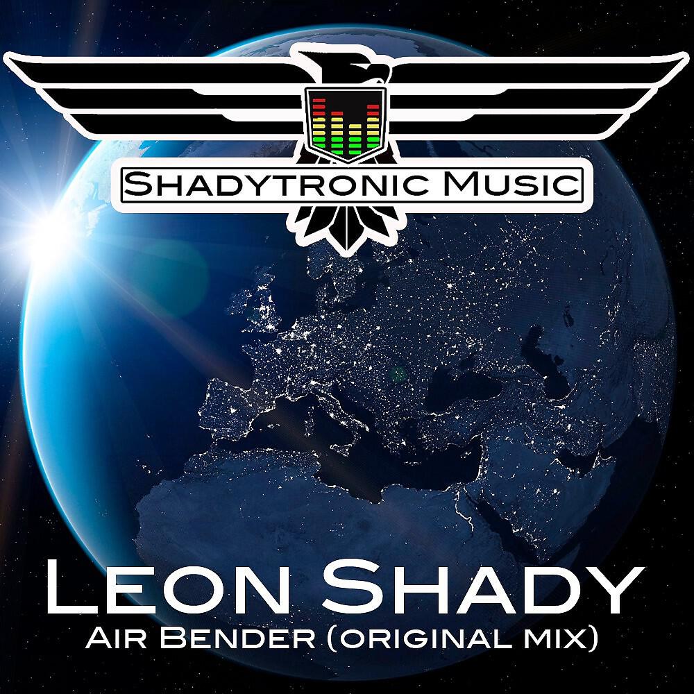 Leon Shady - Air Bender (Original Mix)