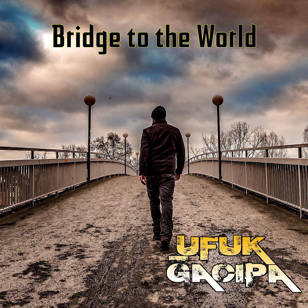 Постер альбома Bridge to the World
