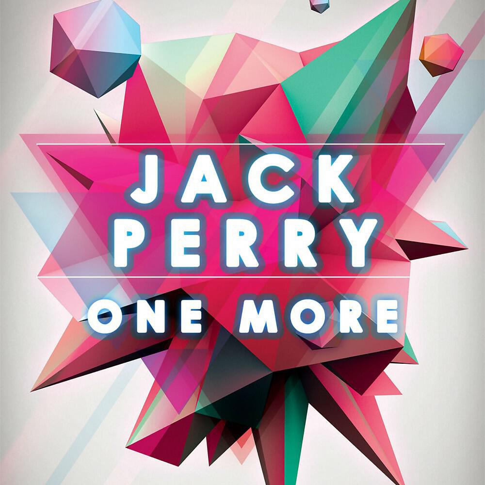 Jack Perry - One More (Extended V3)