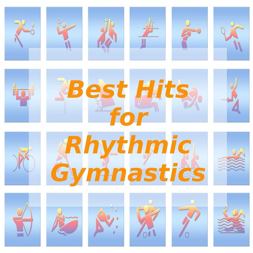Постер альбома Best Hits for Rhythmic Gymnastics
