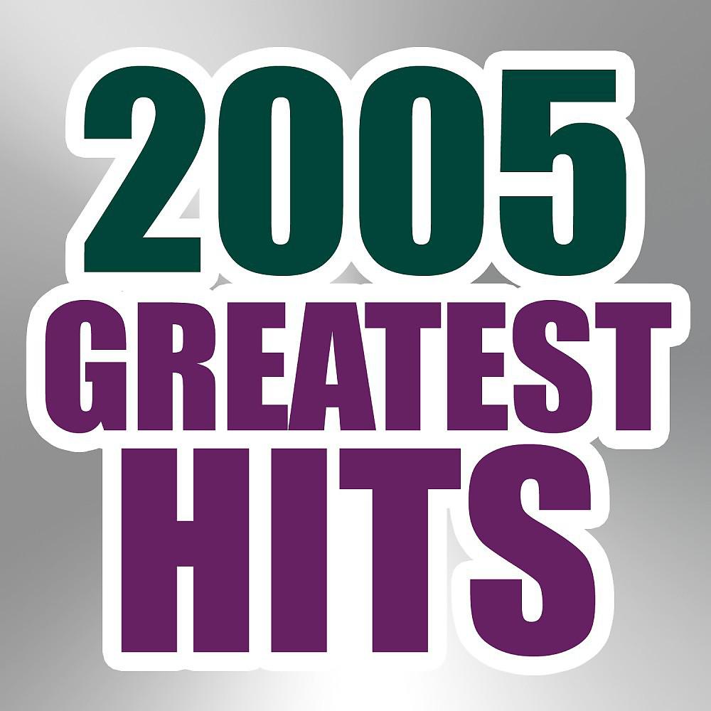 Постер альбома 2005 Greatest Hits